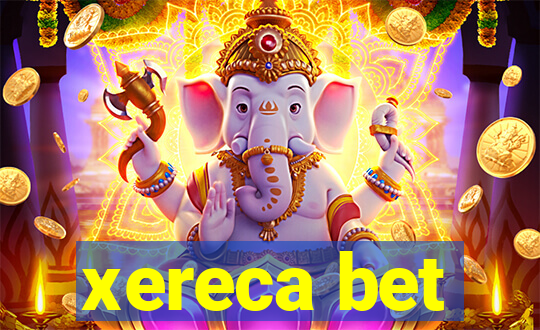 xereca bet